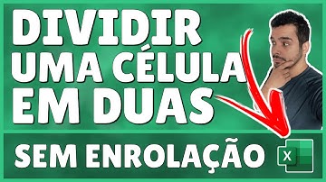 Como Dividir Uma Célula em Duas no Excel