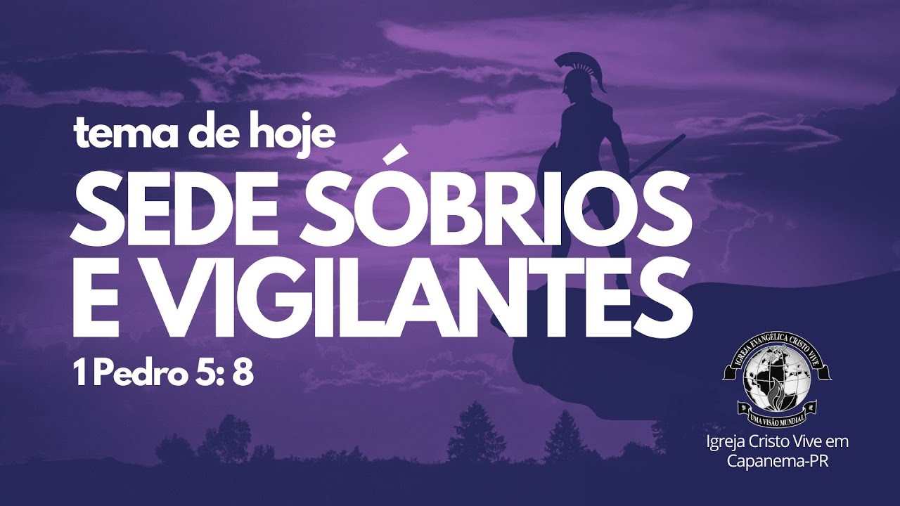 CULTO AO VIVO - SEDE SÓBRIOS E VIGILANTES ( 1 Pedro 5: 8 ) - YouTube