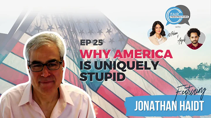 FAIR Perspectives Ep. 25 - Why America Is Uniquely...