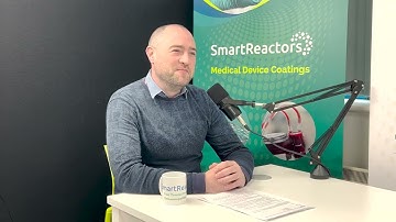 Smart Reactors Podcast Episode 1: Current and Future Trends in Medical Device Coatings