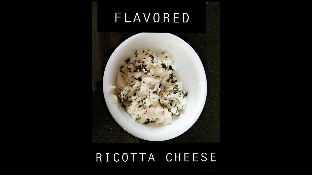 Flavored Ricotta cheese YouTube