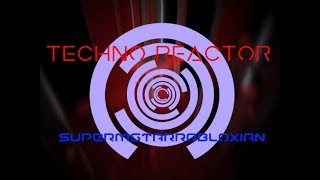 [FE2] Techno Reactor by Supermstarrobloxian(me!) (insane)