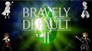 Bravely Default 2: Chapter 7 - Isle of Nothingness