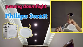unboxing lampu downlight philips 3watt dan 12watt