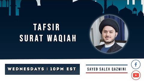 1- Tafsir Surat al-Waqiah - (Verses 1-14) - Sayed Saleh Qazwini