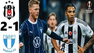 Beşiktaş - Malmö 2-1 Maç Özeti Ve Leri Uefa Avrupa Ligi 202425