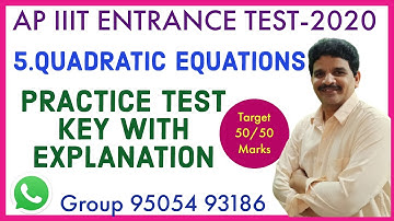 AP IIIT ENTRANCE TEST- QUADRATIC EQUATIONS PRACTICE TEST - KEY WITH EXPLANATION | MODEL QUESTIONS