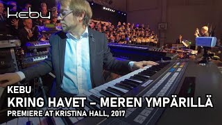 Kebu: Kring havet - Meren ympärillä (ALL PARTS)