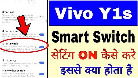 vivo Y1s me smart switch settings on/use kaise kare।।how to enable/use smart switch in vivo Y1s