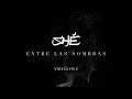 SHÉ - Entre las sombras (Audio & Letra)