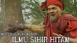 ILMU SIHIR HITAM & MAK LAMPIR - ALUR FILM MISTERI GUNUNG MERAPI