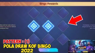 POLA DRAW KOF BINGO 2022 - DRAW BINGO PATTERN EVENT KOF FREE SKIN - POLA DRAW SKIN KOF MOBILE LEGEND