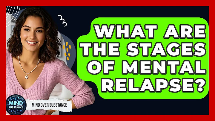 What Are The Stages Of Mental Relapse? - Mind Over Substance