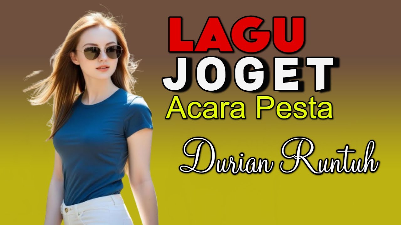 LAGU JOGET TERBARU - DURIAN RUNTUH || ASBETN FEAT RUSNIDA YS || LAGU REMIX ACARA PESTa