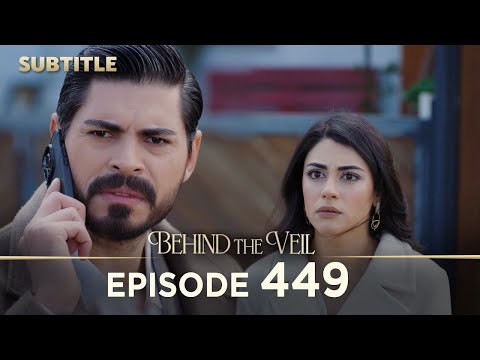 Behind the Veil | Episode 449 | Auto Subtitle