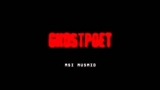 Ghostpoet - MSI MUSMID (Free Download)