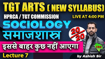 🎯 SOCIOLOGY | Lecture 7 | IMPORTANT QUESTIONS | For HP TGT ARTS COMMISSION | HPRCA TGT | JBT |