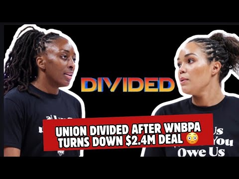 Union Divided After WNBPA Turns Down $2.4M Deal 😳 - YouTube
