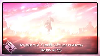 Vignette de la vidéo "Jason Ross - Someone That I Needed (With Dia Frampton)"