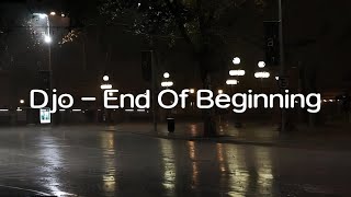 Djo - End Of Beginning (Lyrics)