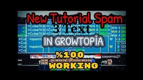 GROWTOPIA - HOW TO SPAM ON ANDROID NO DETECTED (2020)