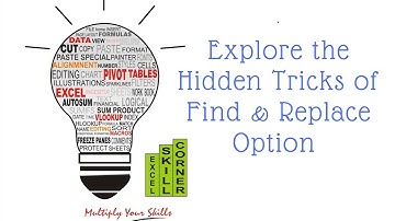 Explore the hidden tricks of Find and  Replace option in Excel