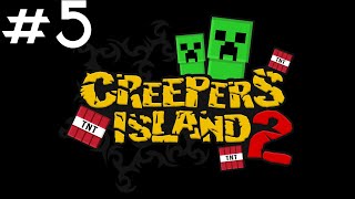 Creepers Island 2 - Ep 5 : Trop de kills ... faudra fix ça