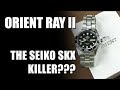 Orient Ray II - The Seiko SKX007 Killer?