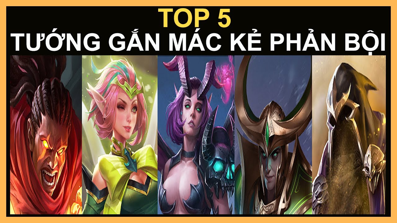 Liên Quân- Top 5 Tướng Gắn Mác Kẻ Phản Bội Bạn Đã Biết?- Liên Quân Mobile