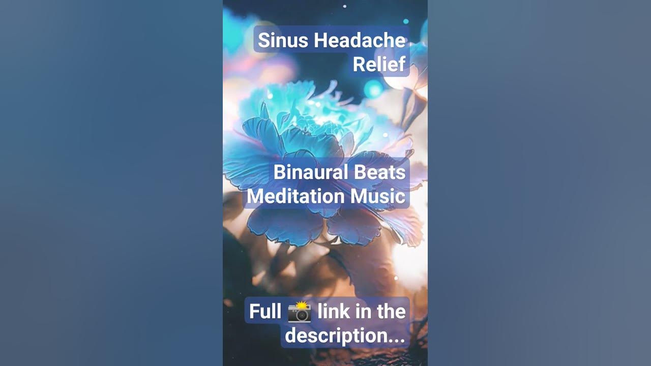 Sinus Headache Relief Sinus Infection Cure Healing Binaural Beats
