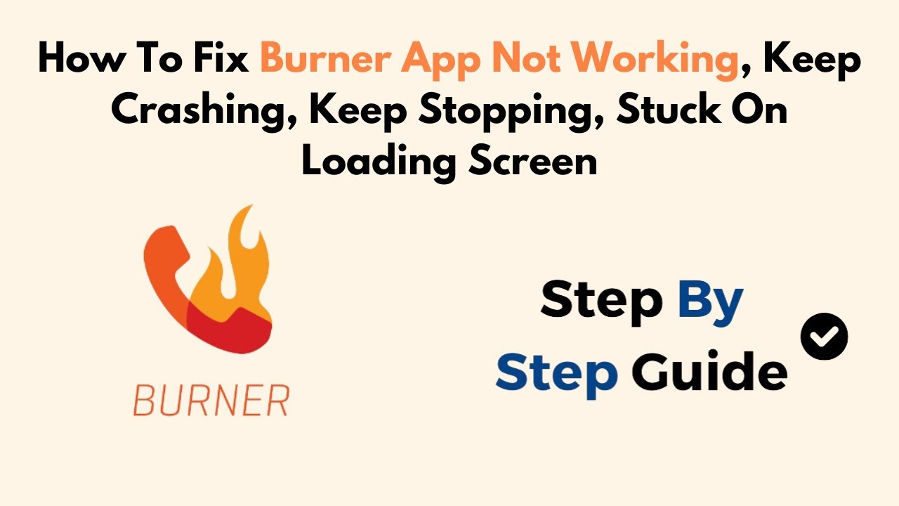 How To Fix Burner App Not Working, Keep Crashing, Keep Stopping, Stuck