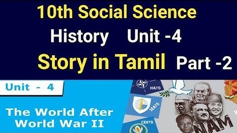 10th Social History 4th lesson The world After world War 2 Story in Tamil /Part 2/Unit 4/Chapter 4