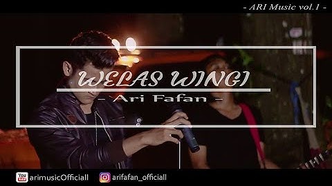 WELAS WINGI_ ARI FAFAN (Ari Music vol.1)