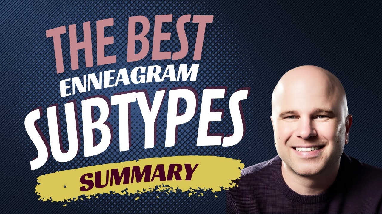 The 27 Enneagram Subtypes | Discover And Learn About Your Subtype