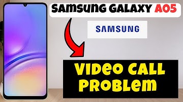Video Call Problem Samsung Galaxy A05 || How to solve video call issues || Video call not working