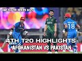 AFG VS PAK 4TH T20 HIGHLIGHTS | Afghanistan vs Pakistan | Afghanistan beat pakistan by 18 runs