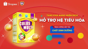 Colos Multi Pedia I Sữa Non chuyên biệt giúp trẻ Ăn Ngon - Tăng Cân đều - Miễn Dịch khỏe mạnh