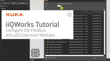 KUKA iiQWorks: Configure the Fieldbus and add Extension Modules