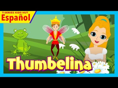 Thumbelina (Pulgarcita) in Spanish