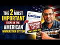 The 2 Most Important Steps in American Immigration Process & Why the Welcome Letter Matters 2026