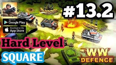 WWII Defense: RTS Army TD game || Hard  Mode || Level 13.2 SQUARE || Android Defense Offline Gamplay