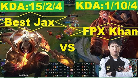 Cách Best Jax Khắc Chế Darius Trong Tay FPX Khan /Game Là Dễ