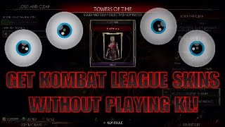 GET KOMBAT LEAGUE SKINS WITHOUT PLAYING KOMBAT LEAGUE! - Mortal Kombat 11: Ultimate