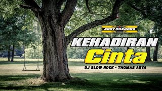 DJ KEHADIRAN CINTA (THOMAS ARYA) Versi Angklung dj slow bass Terbaru