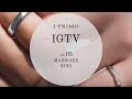 【I-PRIMO(アイプリモ) IGTV】vol.5　結婚指輪の選び方について