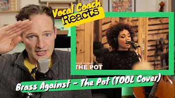 Vocal Coach REACTS - BRASS AGAINST "The Pot" (TOOL Cover)