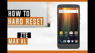 How to Hard Reset ZTE Max XL N9560