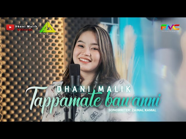 TAPAMMATE BAWANNI~Voc:Dhani Malik ~ Cipt:Zainal Kamal class=