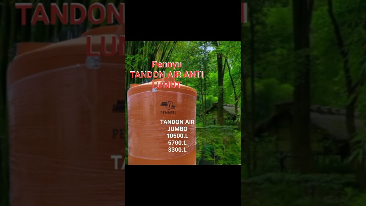 "Pennyu"TANDON AIR ANTI LUMUT JUMBO 10500.L, 5700.L, 3300.L