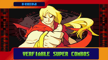 X-Ken A-Ken X-ism A-ism Verifiable Super Combos - Street Fighter Alpha 3 SFA3 Upper/Max